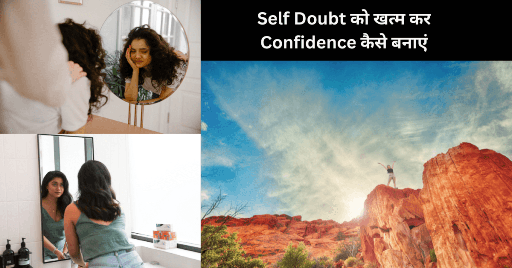 How to Eliminate Self-Doubt and Build Confidence
